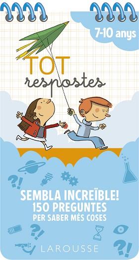 150 PREGUNTES PER SABER MÉS COSES 7-10 | 9788417720803 | LAROUSSE EDITORIAL