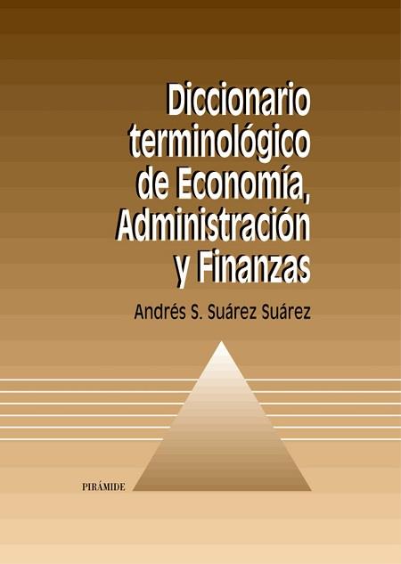 DICCIONARIO TERMINOLOGICO DE ECONOMIA ADMINISTRACION Y FINAN | 9788436814149 | SUAREZ SUAREZ, ADNRES | Llibreria L'Illa - Llibreria Online de Mollet - Comprar llibres online
