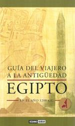 GUÍA DEL VIAJERO A LA ANTIGÜEDAD (EGIPTO) | 9788475566559 | BOOTH, CHARLOTTE