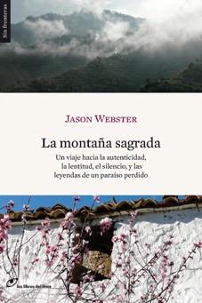 MONTAÑA SAGRADA, LA | 9788493703844 | WEBSTER, JASON