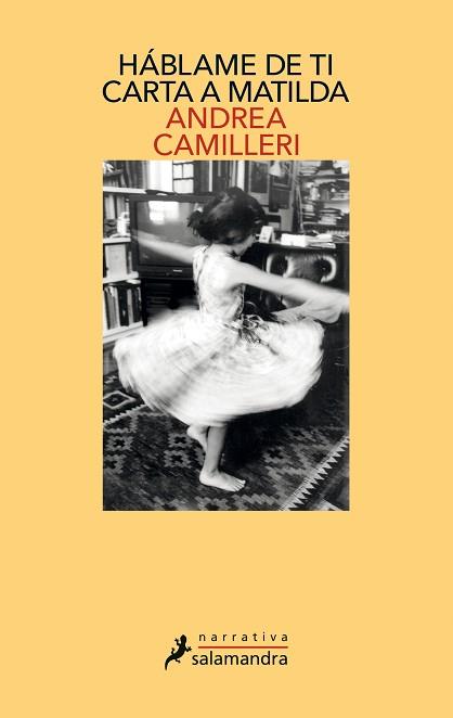 HÁBLAME DE TI CARTA A MATILDA | 9788498389692 | CAMILLERI, ANDREA | Llibreria L'Illa - Llibreria Online de Mollet - Comprar llibres online
