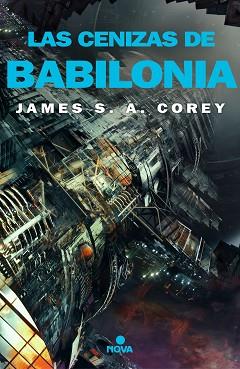 CENIZAS DE BABILONIA, LAS | 9788417347826 | COREY, JAMES S.A. | Llibreria L'Illa - Llibreria Online de Mollet - Comprar llibres online
