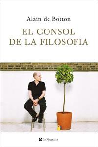 CONSOL DE LA FILOSOFIA, EL | 9788474100051 | BOTTON, ALAIN DE | Llibreria L'Illa - Llibreria Online de Mollet - Comprar llibres online