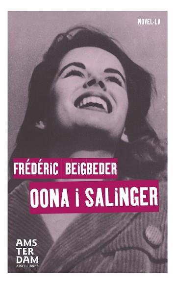 OONA I SALINGER | 9788415645863 | BEIGBEDER, FRÉDÉRIC | Llibreria L'Illa - Llibreria Online de Mollet - Comprar llibres online
