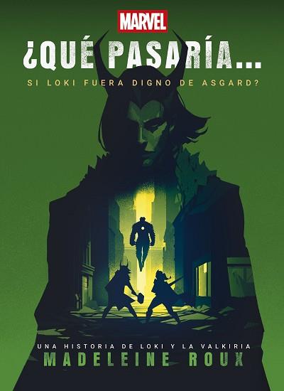 QUÉ PASARÍA SI LOKI FUERA DIGNO DE ASGARD? | 9788410362253 | MARVEL/ROUX, MADELEINE | Llibreria L'Illa - Llibreria Online de Mollet - Comprar llibres online