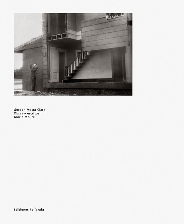 GORDON MATTA CLARK | 9788434311176 | MOURE, GLORIA | Llibreria L'Illa - Llibreria Online de Mollet - Comprar llibres online
