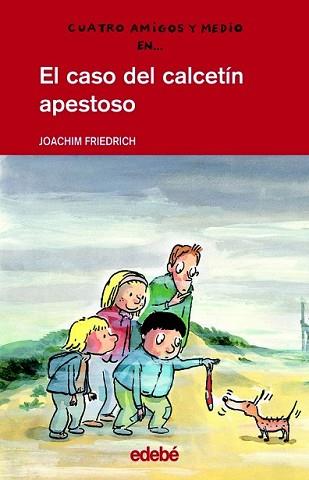 CASO DEL CALCETIN APESTOSO, EL | 9788423683680 | FRIEDRICH, JOACHIM | Llibreria L'Illa - Llibreria Online de Mollet - Comprar llibres online