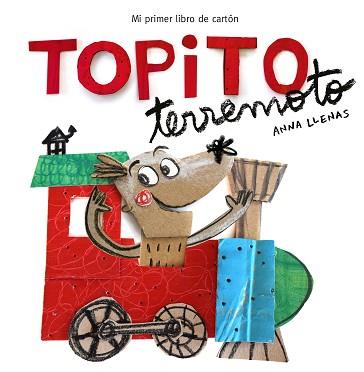 TOPITO TERREMOTO. MI PRIMER LIBRO DE CARTÓN | 9788448850739 | LLENAS, ANNA | Llibreria L'Illa - Llibreria Online de Mollet - Comprar llibres online
