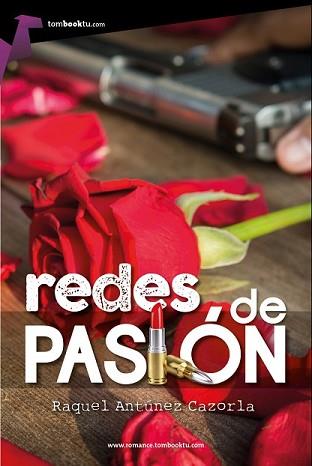 REDES DE PASIÓN | 9788415747994 | ANTÚNEZ CAZORLA, RAQUEL | Llibreria L'Illa - Llibreria Online de Mollet - Comprar llibres online