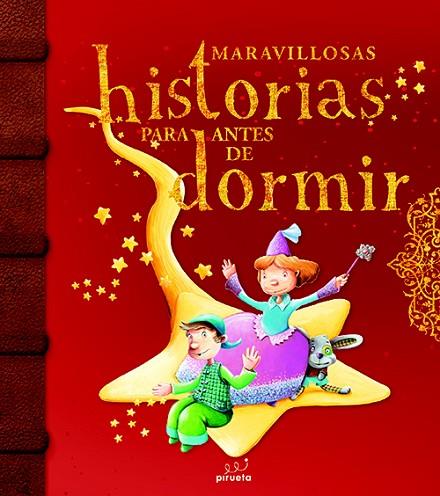 MARAVILLOSAS HISTORIAS PARA ANTES DE DORMIR. VOL 1 | 9788415235712