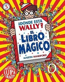 DÓNDE ESTÁ WALLY? EL LIBRO MÁGICO | 9788416075522 | HANDFORD, MARTIN | Llibreria L'Illa - Llibreria Online de Mollet - Comprar llibres online