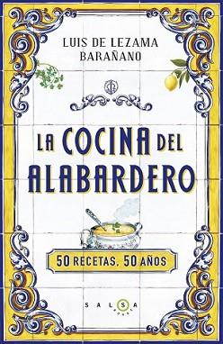 COCINA DEL ALABARDERO, LA | 9788415193562 | BARAÑANO, LUIS DE LEZAMA  | Llibreria L'Illa - Llibreria Online de Mollet - Comprar llibres online
