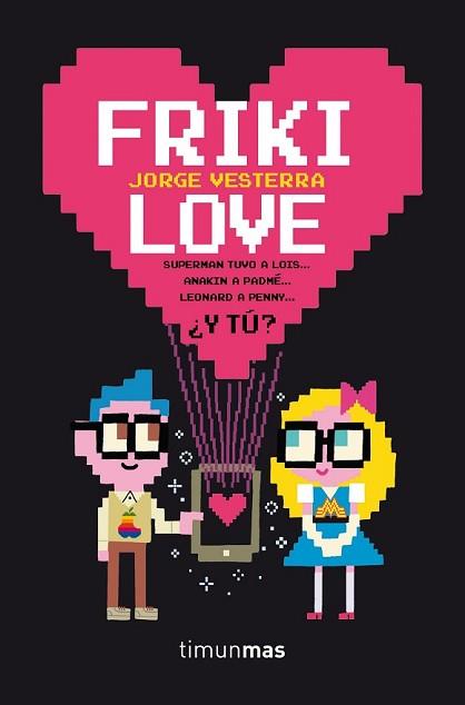 FRIKI LOVE | 9788445002360 | VESTERRA, JORGE | Llibreria L'Illa - Llibreria Online de Mollet - Comprar llibres online