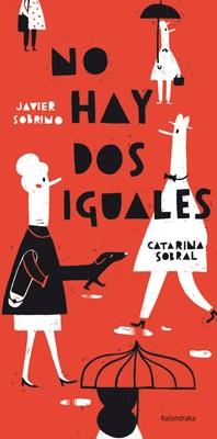 NO HAY DOS IGUALES | 9788484649168 | SOBRINO, JAVIER/SOBRAL, CATARINA | Llibreria L'Illa - Llibreria Online de Mollet - Comprar llibres online