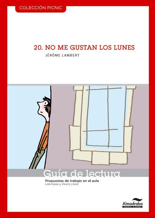 NO ME GUSTAN LOS LUNES. GUÍA DE LECTURA | 9788415207191 | CASAS, LOLA / LLORET, VICENÇ | Llibreria L'Illa - Llibreria Online de Mollet - Comprar llibres online