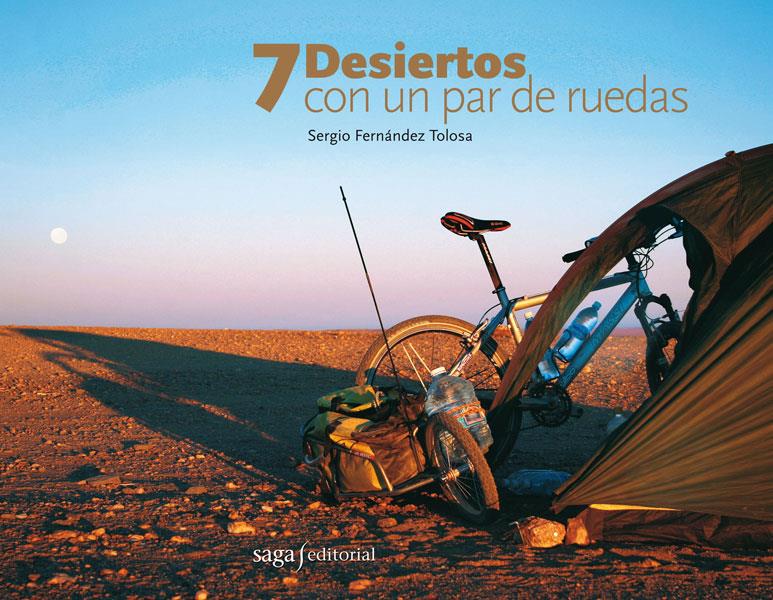 7 DESIERTOS CON UN PAR DE RUEDAS | 9788493605599 | FERNANDEZ TOLOSA, SERGIO | Llibreria L'Illa - Llibreria Online de Mollet - Comprar llibres online