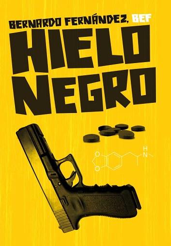 HIELO NEGRO | 9788439724759 | FERNANDEZ, BERNARDO BEF | Llibreria L'Illa - Llibreria Online de Mollet - Comprar llibres online