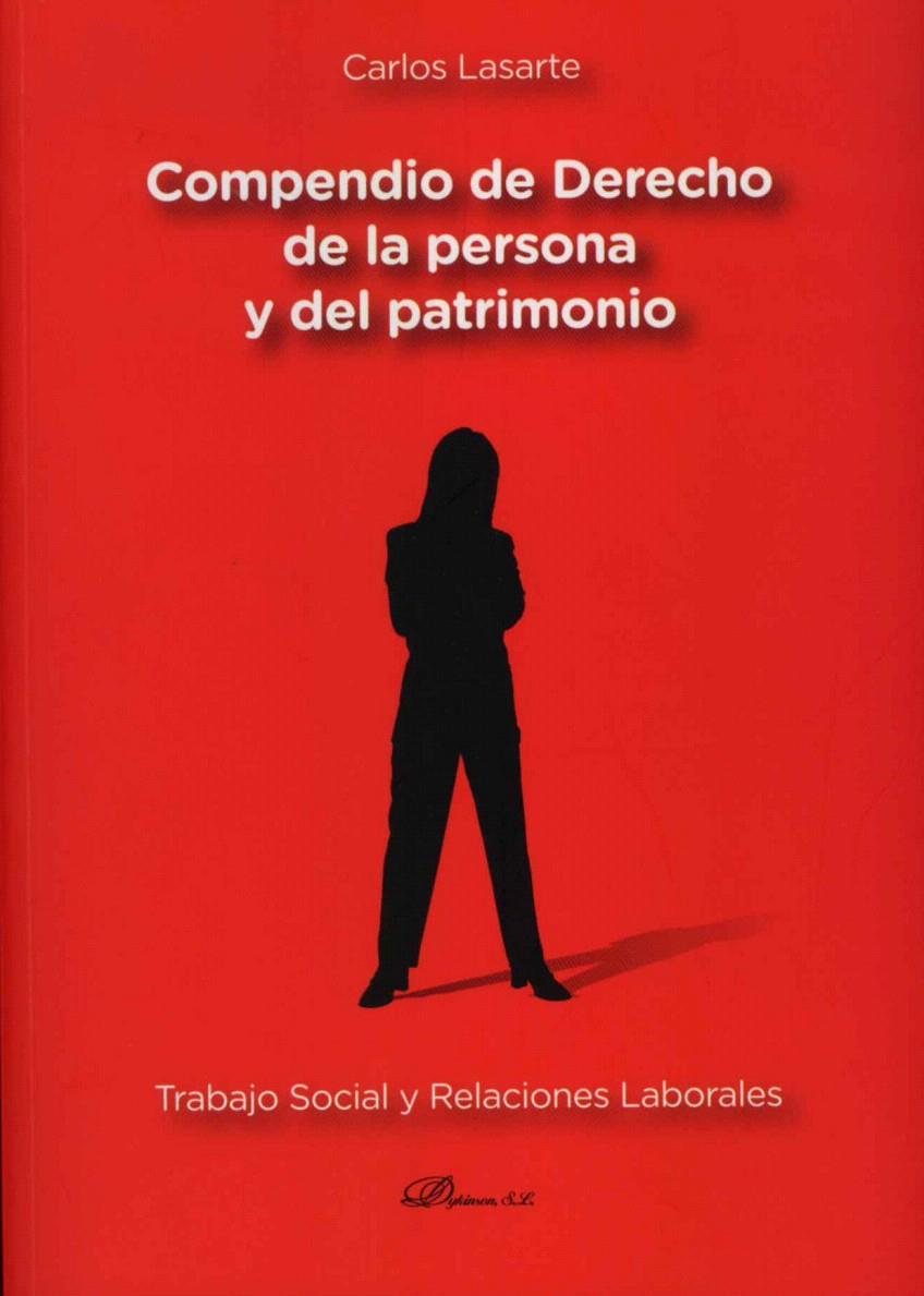 COMPENDIO DE DERECHO DE LA PERSONA Y DEL PATRIMONIO | 9788499821832 | LASARTE ÁLVAREZ, CARLOS