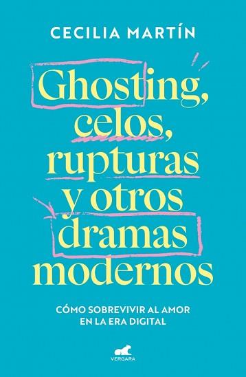 GHOSTING, CELOS, RUPTURAS Y OTROS DRAMAS MODERNOS | 9788419820839 | MARTÍN, CECILIA | Llibreria L'Illa - Llibreria Online de Mollet - Comprar llibres online