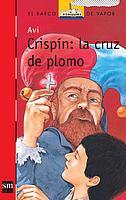 CRISPIN LA CRUZ DE PLOMO | 9788434896017 | AVI | Llibreria L'Illa - Llibreria Online de Mollet - Comprar llibres online