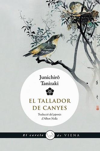 TALLADOR DE CANYES, EL | 9788483308516 | TANIZAKI, JUNICHIRÔ | Llibreria L'Illa - Llibreria Online de Mollet - Comprar llibres online