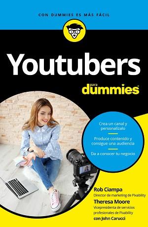 YOUTUBERS PARA DUMMIES | 9788432903144 | CIAMPA, ROB / THERESA MOORE/JOHN CARUCCI | Llibreria L'Illa - Llibreria Online de Mollet - Comprar llibres online