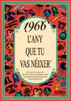 1966 (EL AÑO QUE TU NACISTE) | 9788489589032 | COLLADO BASCOMPTE, ROSA