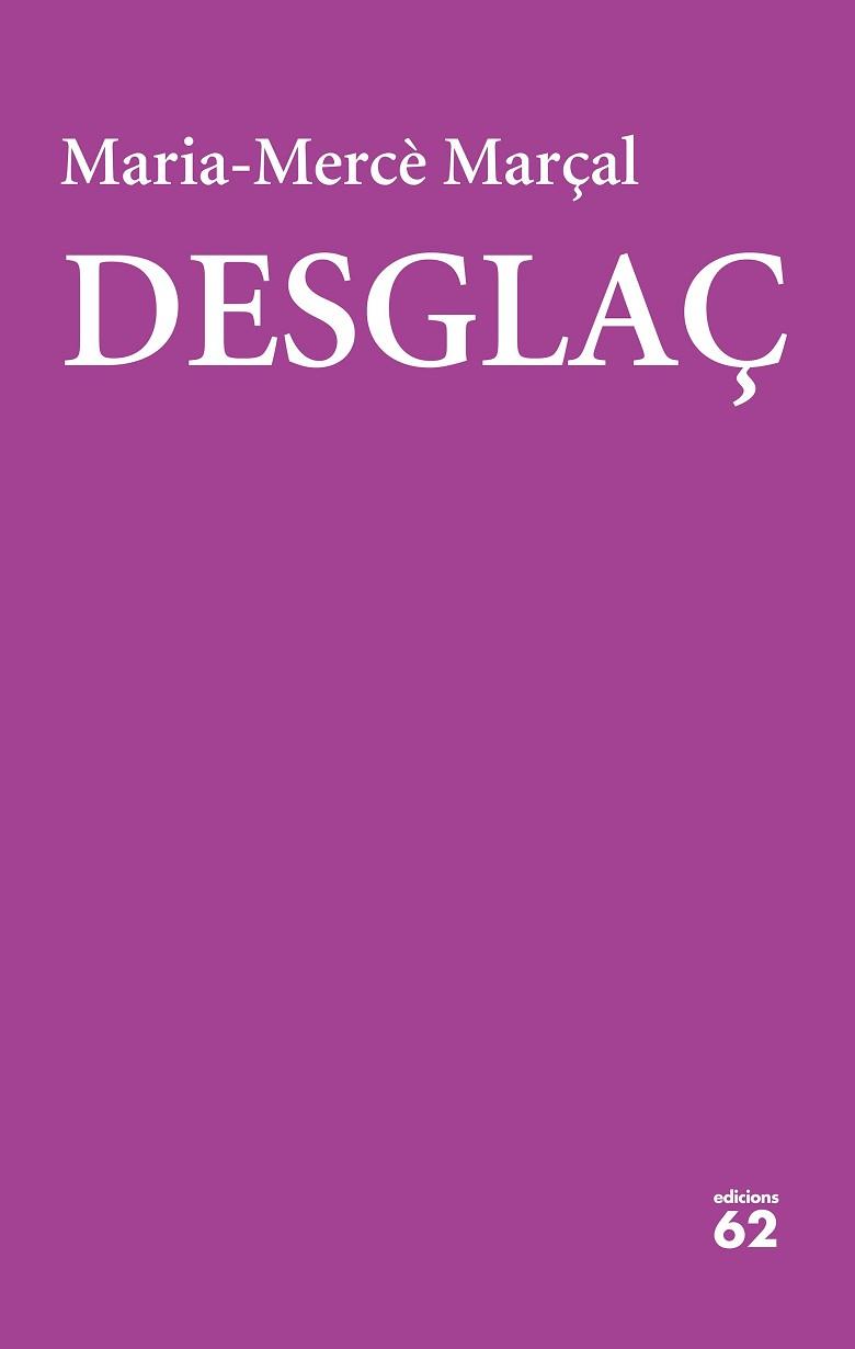 DESGLAÇ | 9788429777420 | MARÇAL, MARIA-MERCÈ | Llibreria L'Illa - Llibreria Online de Mollet - Comprar llibres online