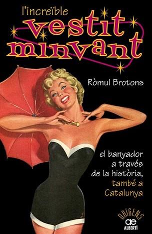 INCREÏBLE VESTIT MINVANT, L' | 9788472460904 | BROTONS, RÒMUL