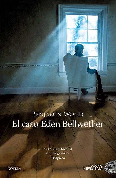 CASO EDEN BELLWETHER, EL | 9788416261406 | WOOD, BENJAMIN | Llibreria L'Illa - Llibreria Online de Mollet - Comprar llibres online