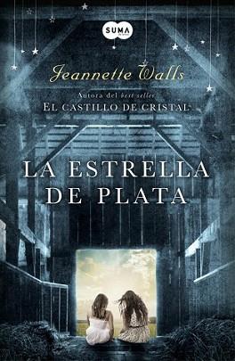 ESTRELLA DE PLATA, LA | 9788483656655 | WALLS, JEANNETTE | Llibreria L'Illa - Llibreria Online de Mollet - Comprar llibres online