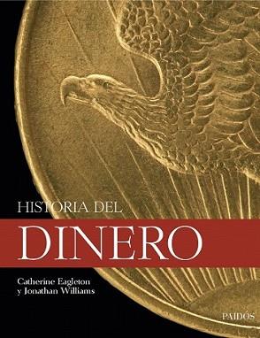 HISTORIA DEL DINERO | 9788449322945 | EAGLETON, CATHERINE / WILLIAMS, JONATHAN | Llibreria L'Illa - Llibreria Online de Mollet - Comprar llibres online