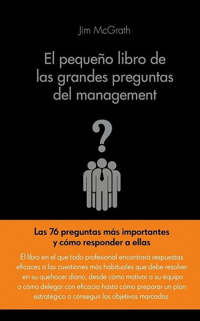 PEQUEÑO LIBRO DE LAS GRANDES PREGUNTAS DEL MANAGEMENT | 9788416253104 | MCGRATH, JIM