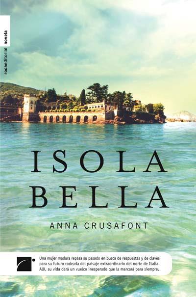 ISOLA BELLA | 9788499180076 | CRUSAFONT, ANNA | Llibreria L'Illa - Llibreria Online de Mollet - Comprar llibres online