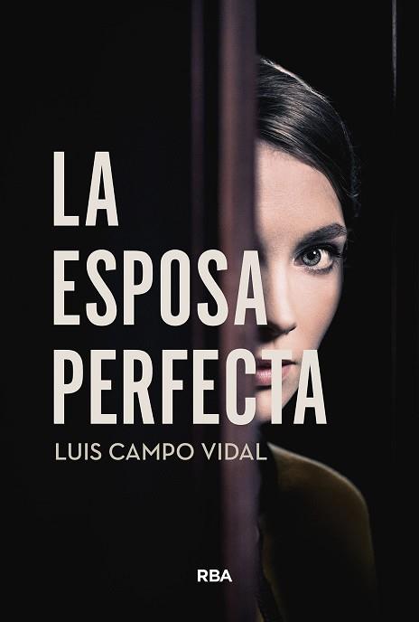 ESPOSA PERFECTA, LA | 9791370310127 | CAMPO VIDAL, LUIS | Llibreria L'Illa - Llibreria Online de Mollet - Comprar llibres online