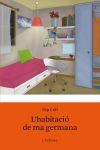 HABITACIÓ DE MA GERMANA, L' | 9788415697602 | COLL, PEP | Llibreria L'Illa - Llibreria Online de Mollet - Comprar llibres online