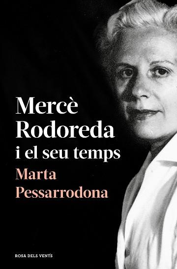 MERCÈ RODOREDA I EL SEU TEMPS | 9788418033278 | PESSARRODONA, MARTA | Llibreria L'Illa - Llibreria Online de Mollet - Comprar llibres online