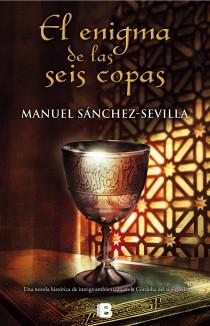 ENIGMA DE LAS SEIS COPAS, EL | 9788466653190 | SÁNCHEZ-SEVILLA, MANUEL | Llibreria L'Illa - Llibreria Online de Mollet - Comprar llibres online