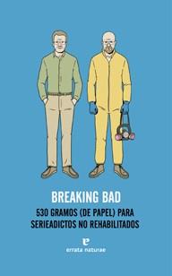 BREAKING BAD | 9788415217480 | VARIOS AUTORES | Llibreria L'Illa - Llibreria Online de Mollet - Comprar llibres online