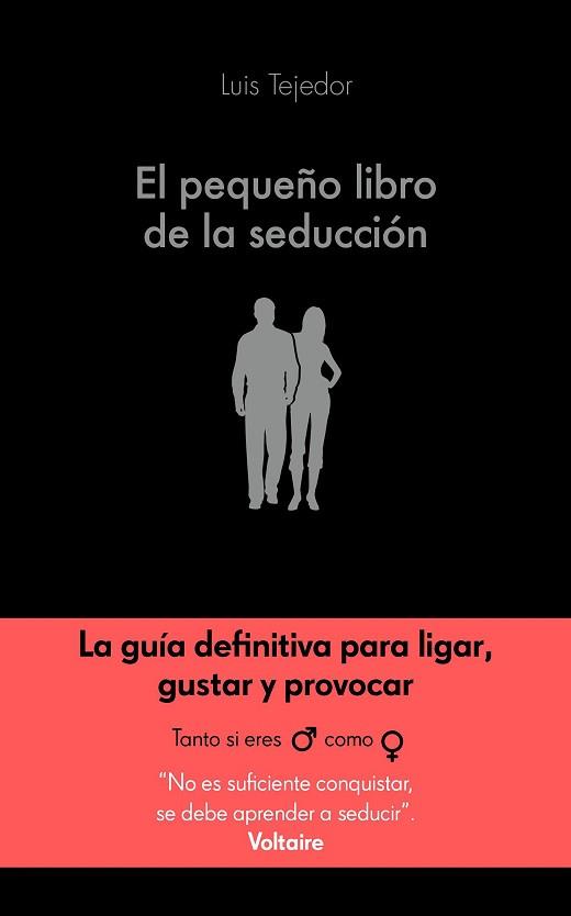 PEQUEÑO LIBRO DE LA SEDUCCIÓN, EL | 9788416928132 | TEJEDOR GARCÍA, LUIS