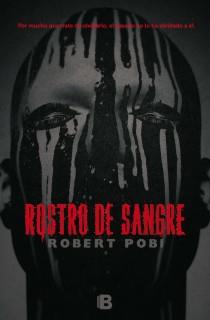 ROSTRO DE SANGRE | 9788466653725 | POBI, ROBERT | Llibreria L'Illa - Llibreria Online de Mollet - Comprar llibres online