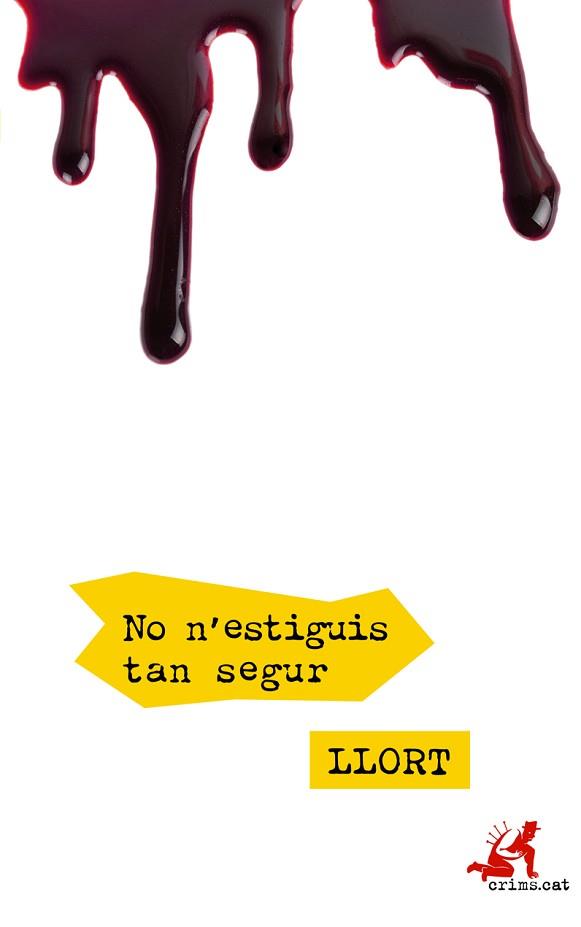 NO N'ESTIGUIS TAN SEGUR | 9788416328802 | LLORT 