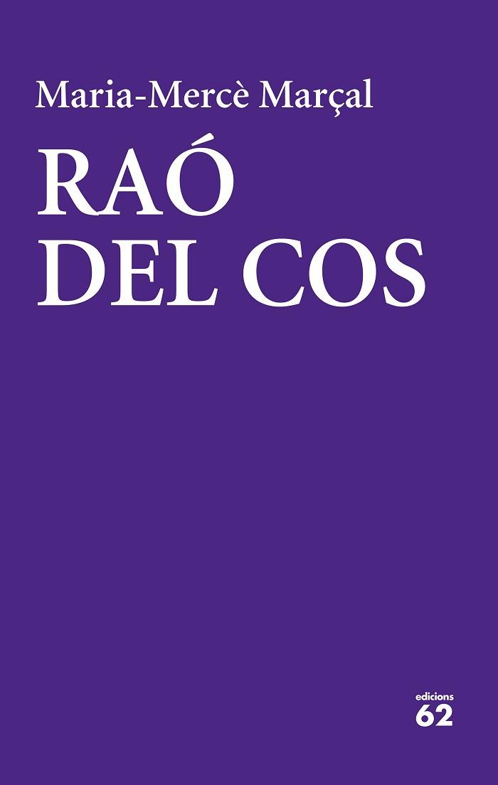 RAÓ DEL COS | 9788429777437 | MARÇAL, MARIA-MERCÈ | Llibreria L'Illa - Llibreria Online de Mollet - Comprar llibres online