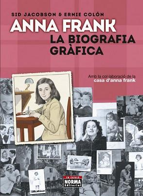 ANA FRANK LA BIOGRAFIA GRAFICA CATALAN | 9788467931587 | JACOBSON, SID / COLON, ERNIE | Llibreria L'Illa - Llibreria Online de Mollet - Comprar llibres online