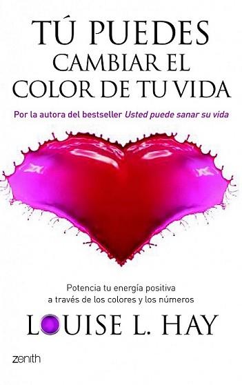 TU PUEDES CAMBIAR EL COLOR DE TU VIDA | 9788408080558 | HAY, LOUISE L. | Llibreria L'Illa - Llibreria Online de Mollet - Comprar llibres online