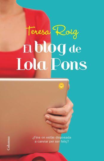 BLOG DE LOLA PONS, EL | 9788466413961 | ROIG, TERESA