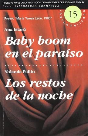 BABY BOOM EN EL PARAÍSO ; LOS RESTOS DE LA NOCHE | 9788487591600 | ISTARÚ, ANA / PALLÍN ROMERO, YOLANDA