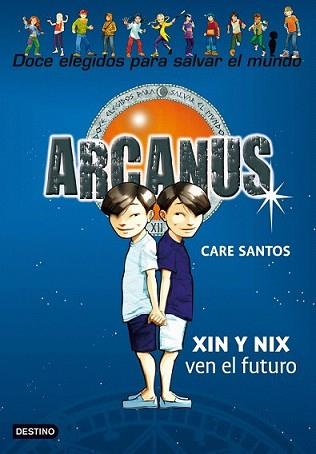 XIN Y NIX VEN EL FUTURO | 9788408098607 | SANTOS, CARE | Llibreria L'Illa - Llibreria Online de Mollet - Comprar llibres online