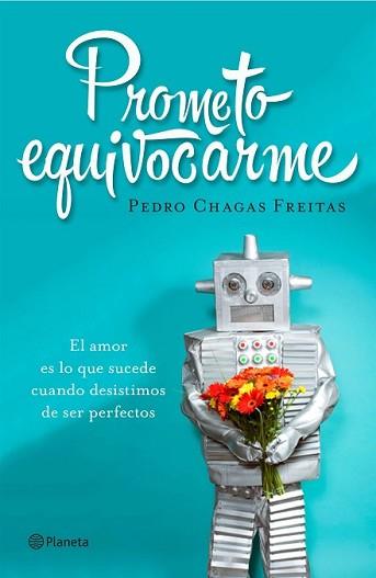 PROMETO EQUIVOCARME | 9788408145967 | CHAGAS FREITAS, PEDRO | Llibreria L'Illa - Llibreria Online de Mollet - Comprar llibres online