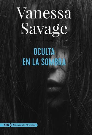 OCULTA EN LA SOMBRA  | 9788491814368 | SAVAGE, VANESSA | Llibreria L'Illa - Llibreria Online de Mollet - Comprar llibres online